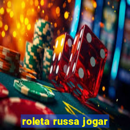 roleta russa jogar